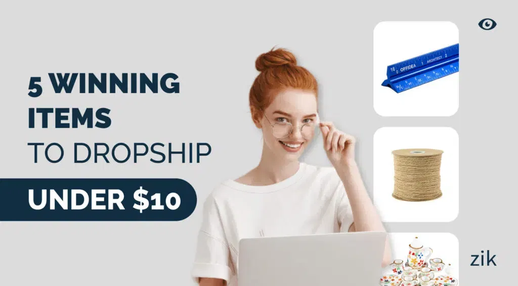 5 Winning Items to Dropship Under $10
