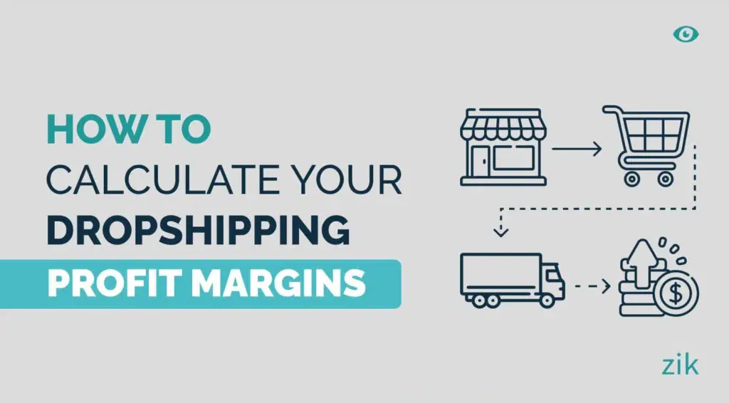 How to Calculate Your Dropshipping Profit Margins