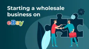 Starting a Wholesale Business on eBay