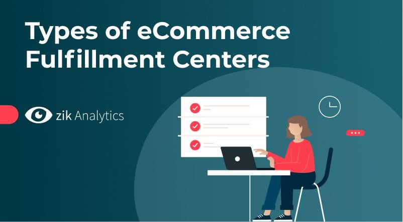 Types of eCommerce Fulfillment Centers
