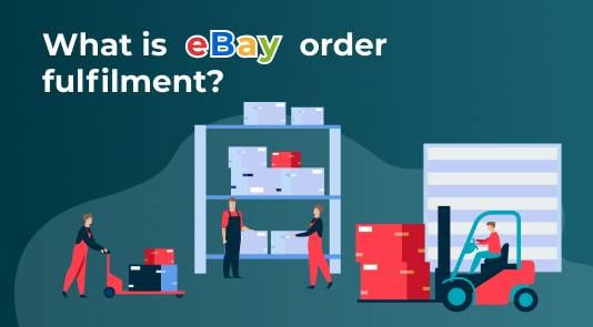 What is eBay Order Fulfilment? 