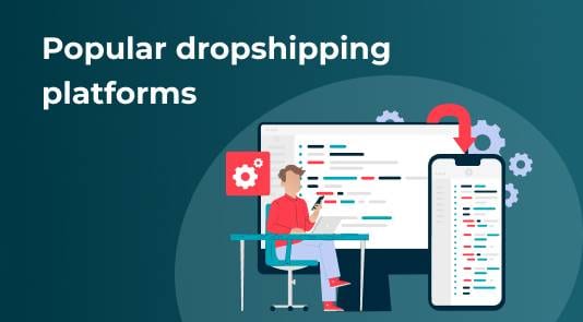 popular dropshipping platforms