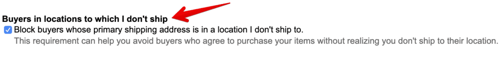Click “Buyers In Locations To Which I Don’t Ship”