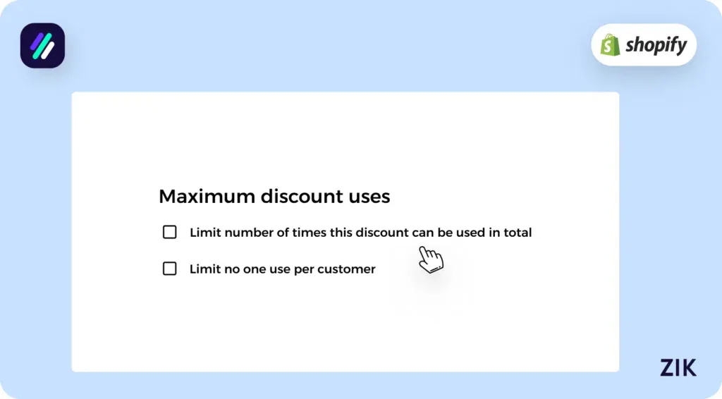 Limit the number of times this discount
