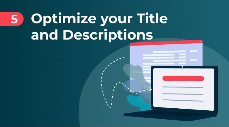 Optimize your Title and Descriptions