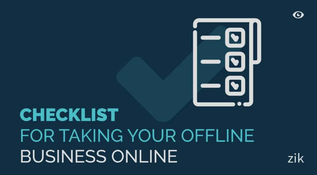 Checklist for Taking Your Offline Business Online
